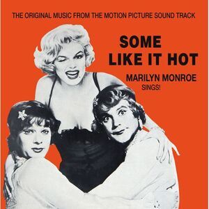 Marilyn Monroe - Some Like It Hot (Original Music From the Motion Picture